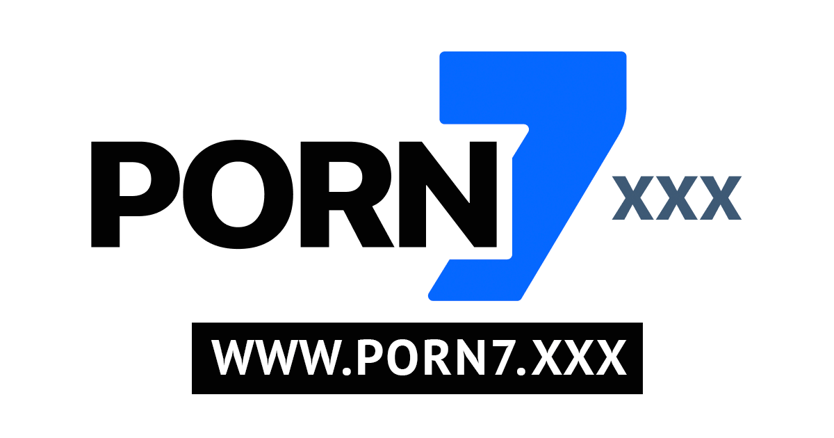 Porn 7 XXX - HD Porn Videos, Free Sex Tube